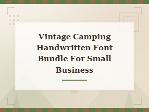 Charming Vintage Camping Handwritten Font Bundle for Small Businesses
