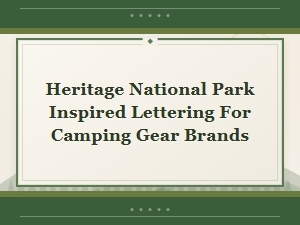 Vintage National Park Camping Fonts for Outdoor Heritage Branding